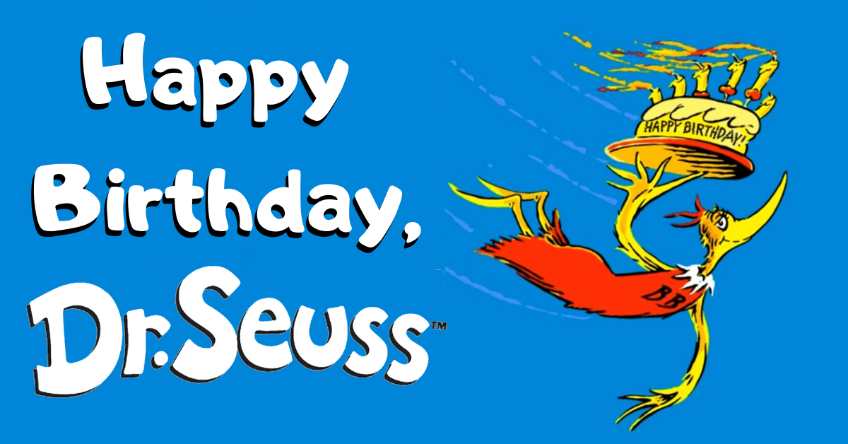 Happy Birthday Dr Suess 2019 1220X628